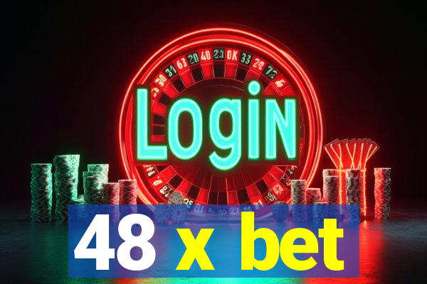 48 x bet